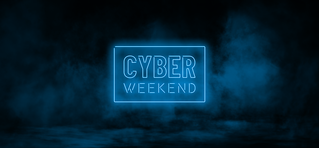 Cyber Weekend Specials 
