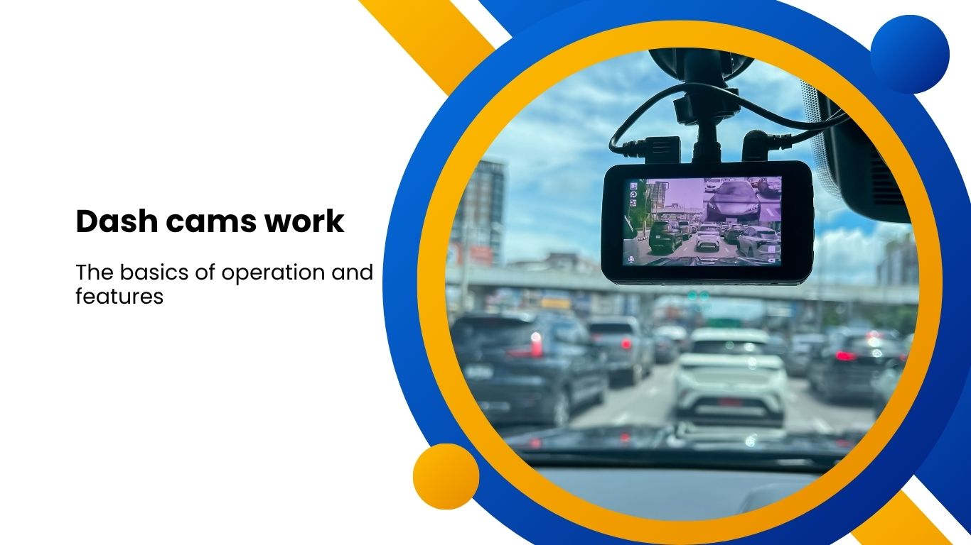How Do Dash Cams Work in 2025? A Complete Guide