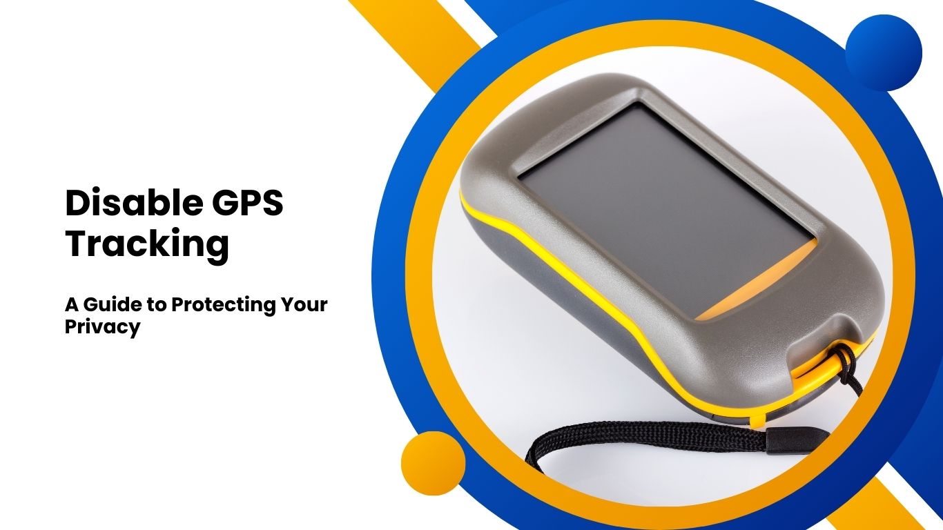 How to Disable GPS Tracking on Car